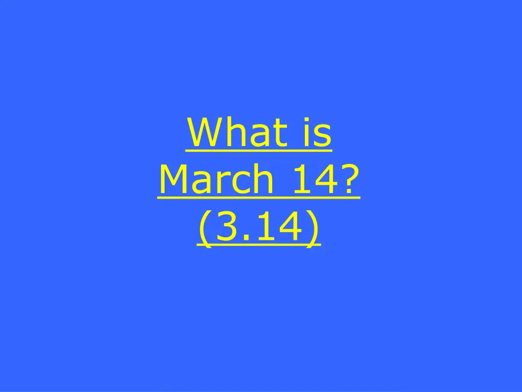 what is march 14 3 14