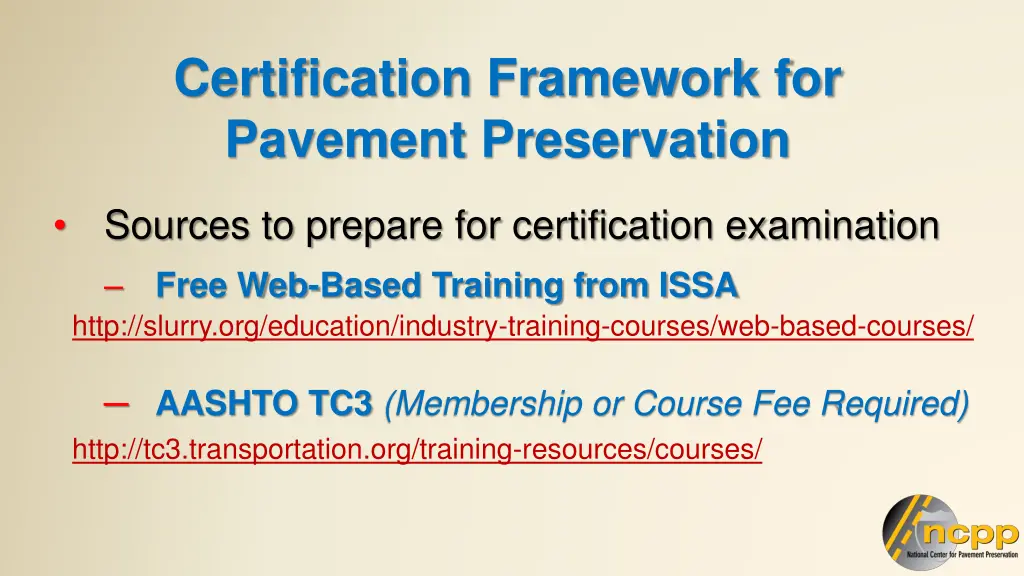certification framework for pavement preservation 1