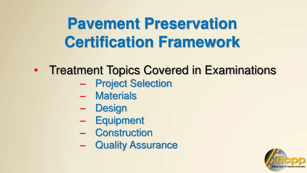 pavement preservation certification framework
