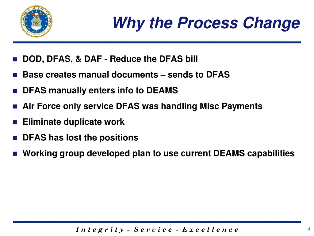 why the process change