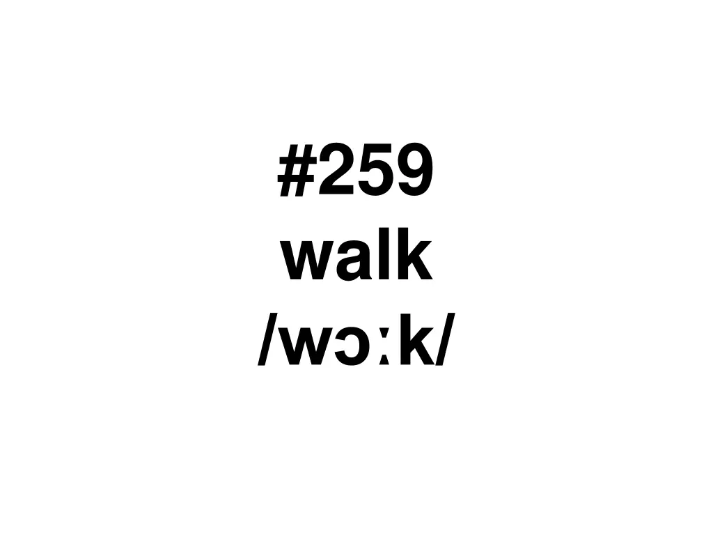 259 walk w k