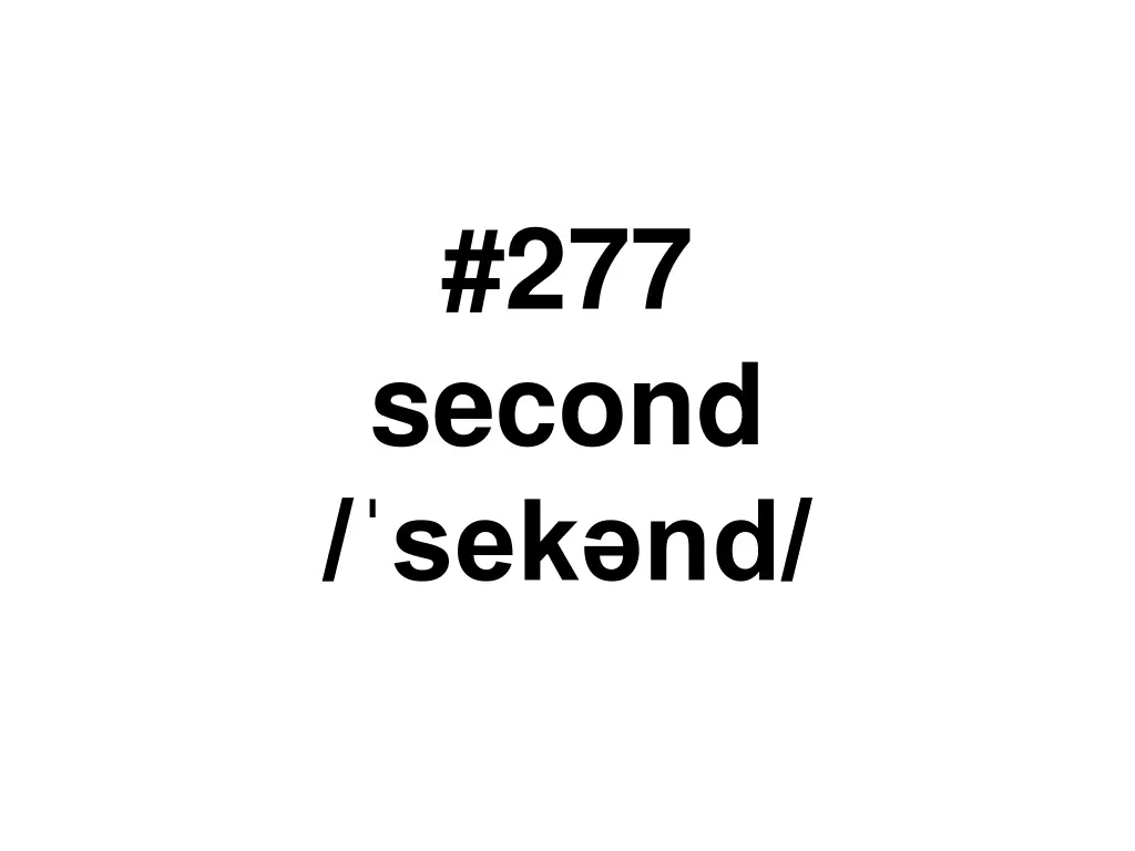 277 second sek nd
