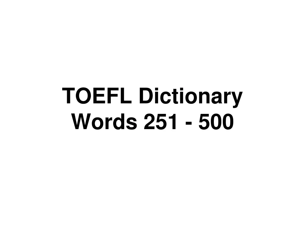 toefl dictionary words 251 500