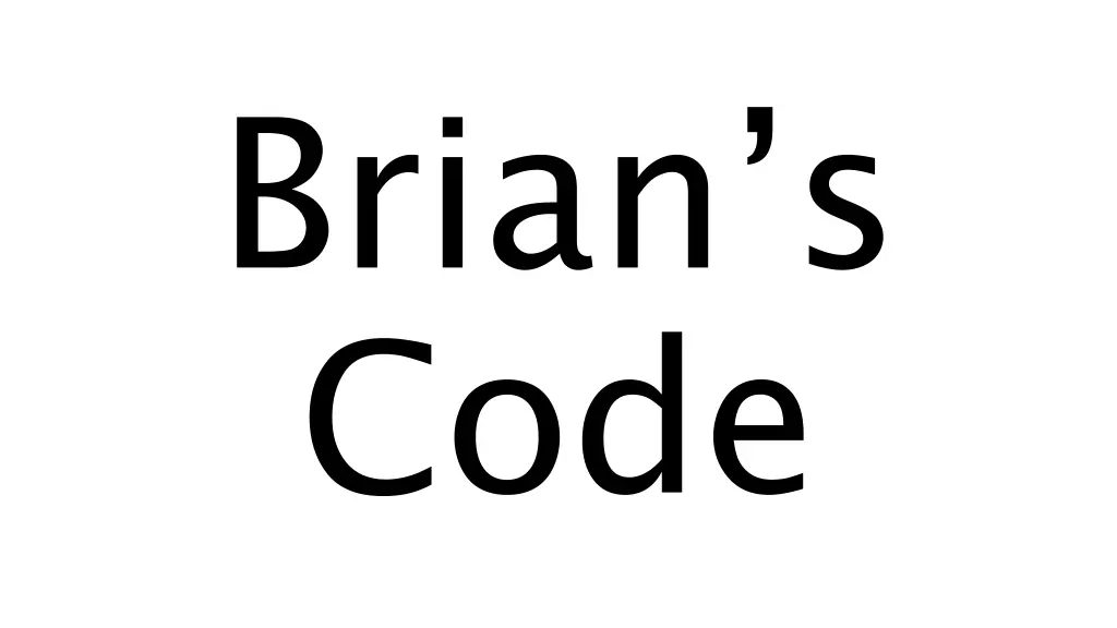 brian s code