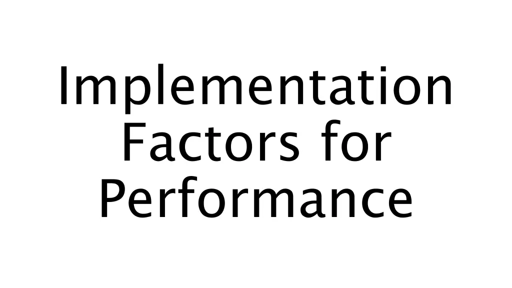 implementation factors for performance