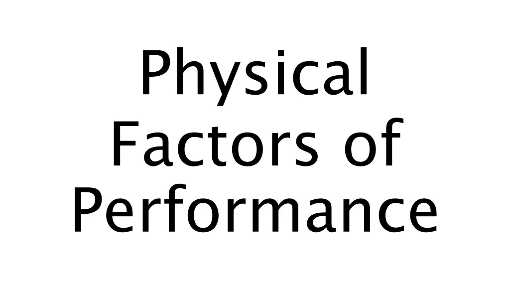 physical factors of performance