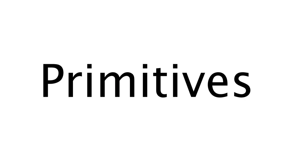 primitives