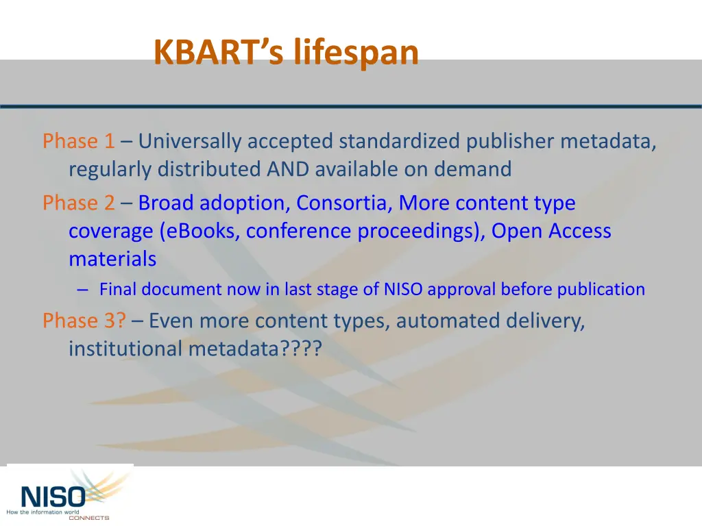 kbart s lifespan