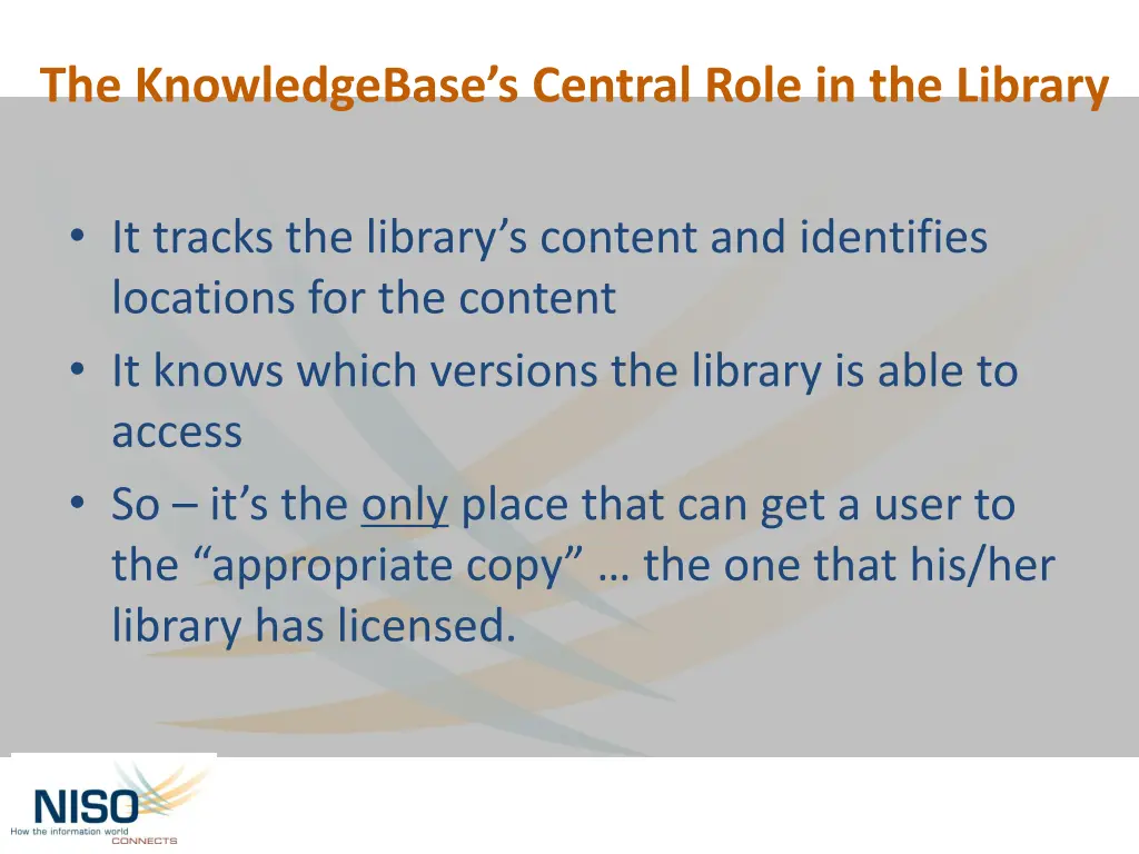 the knowledgebase s central role in the library