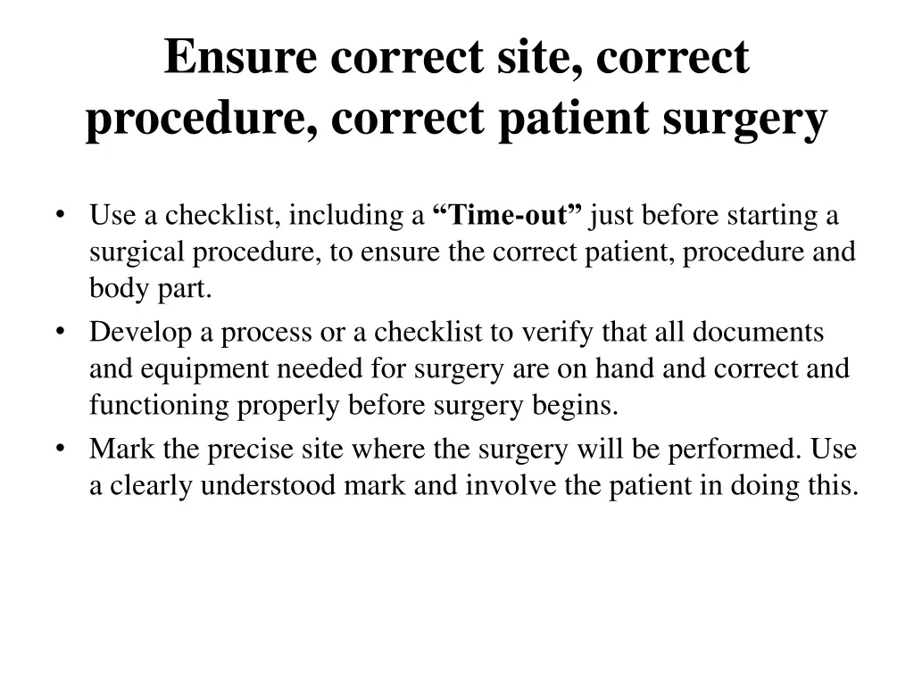 ensure correct site correct procedure correct