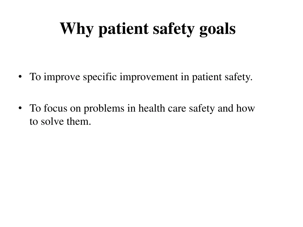why patient safety goals