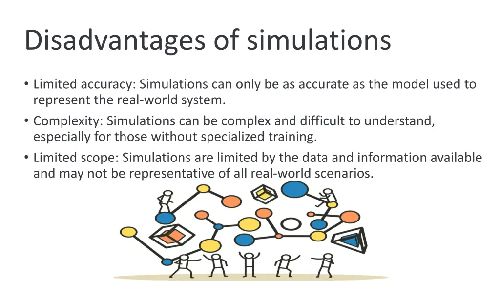 disadvantages of simulations