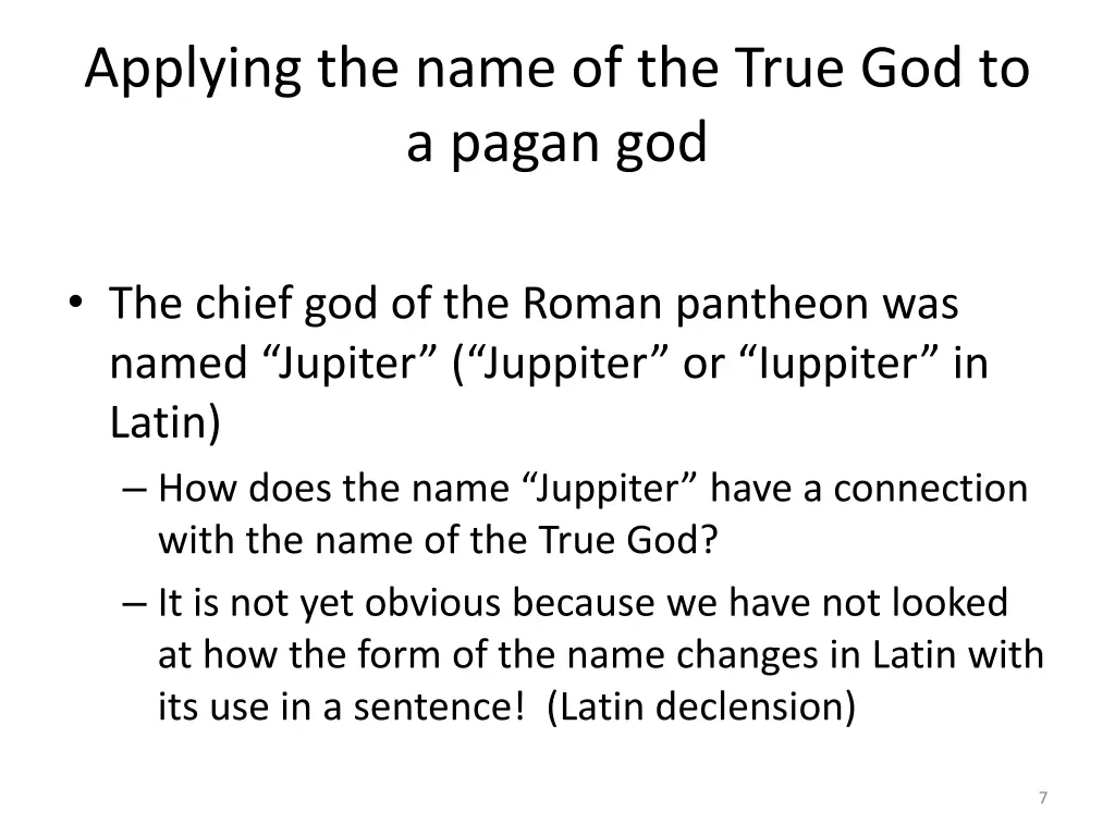 applying the name of the true god to a pagan god