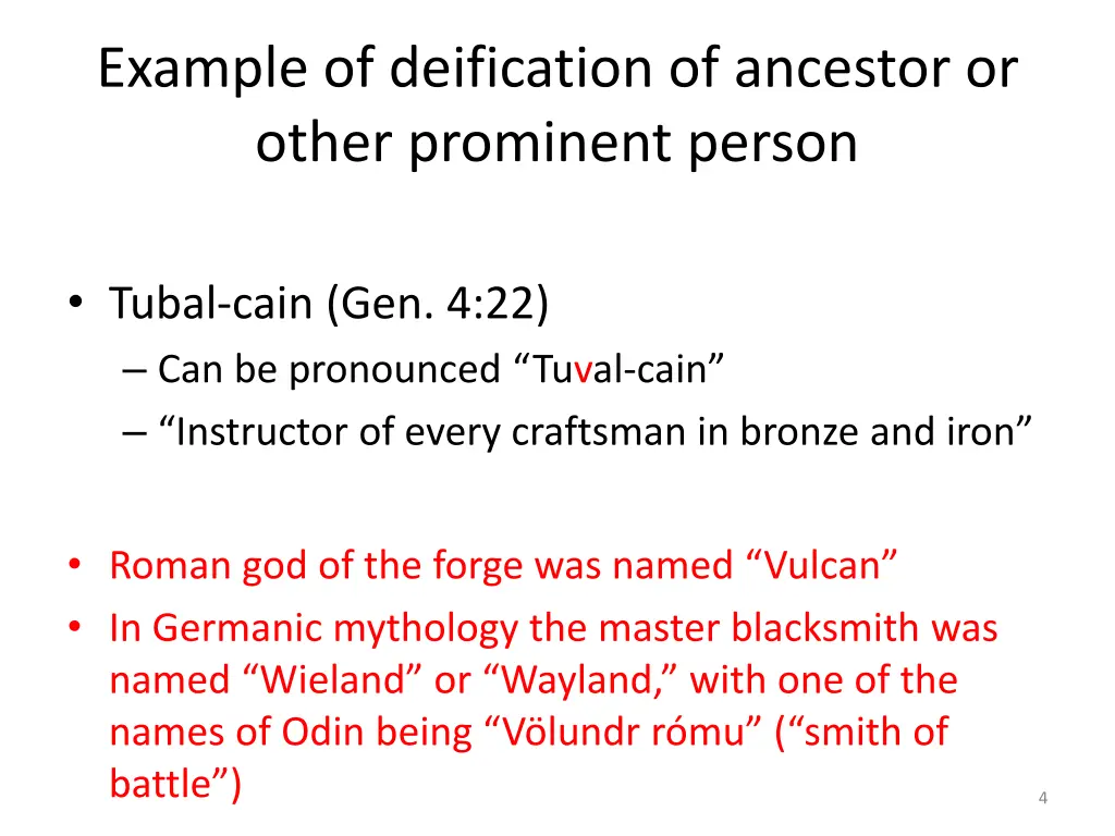 example of deification of ancestor or other 1
