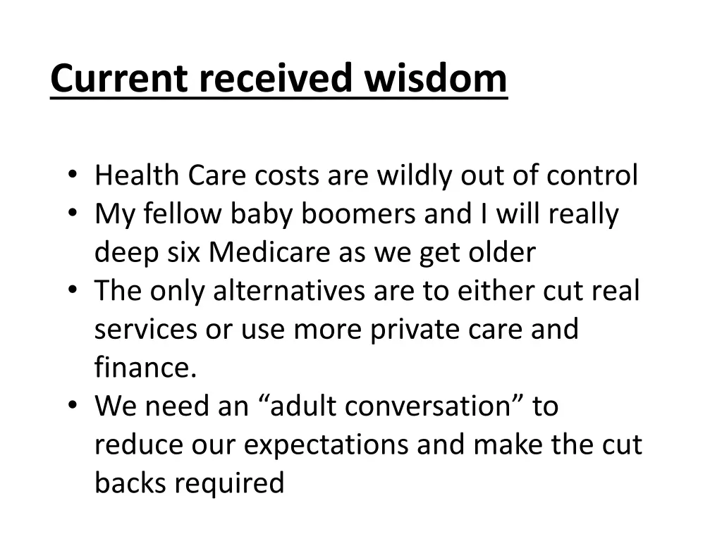 current received wisdom