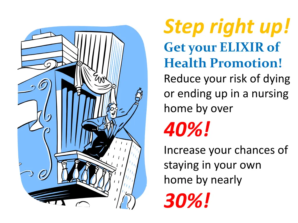 step right up get your elixir of health promotion