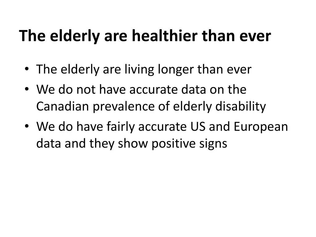 the elderly are healthier than ever
