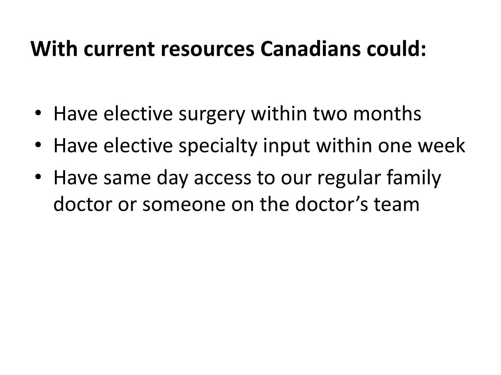with current resources canadians could
