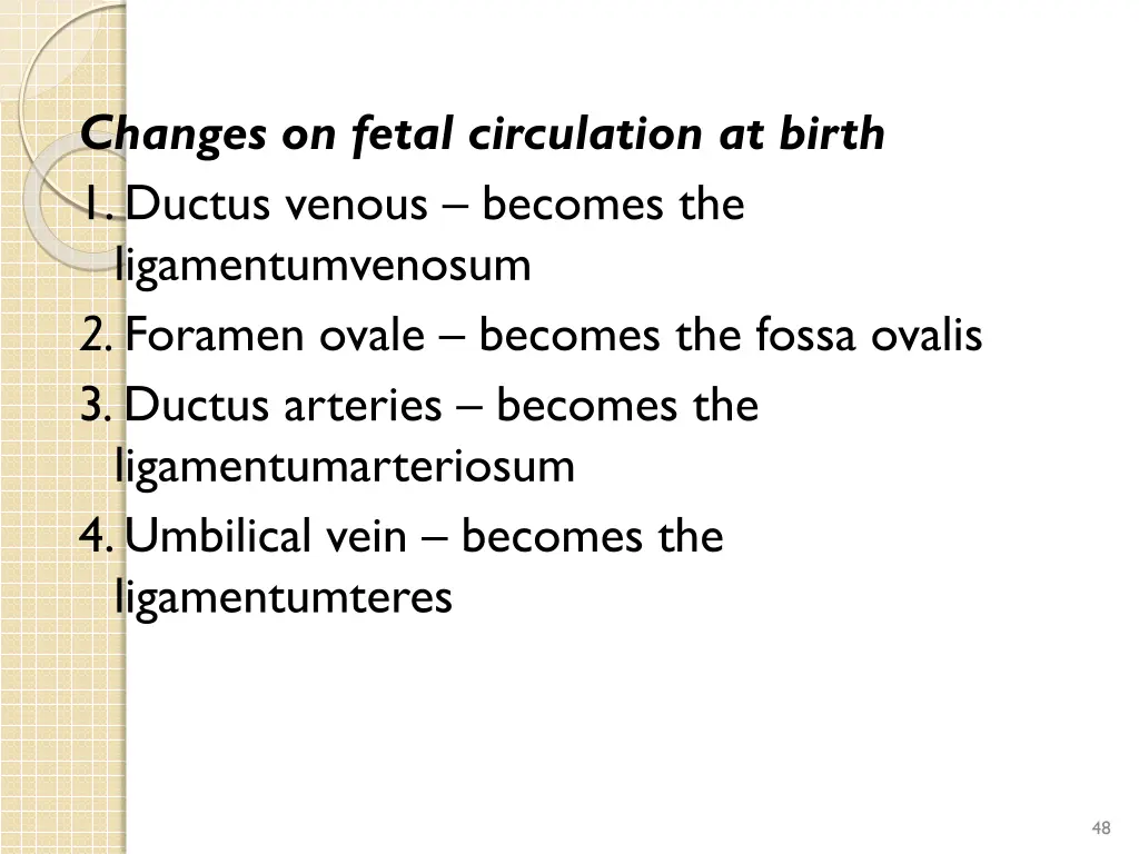 changes on fetal circulation at birth 1 ductus
