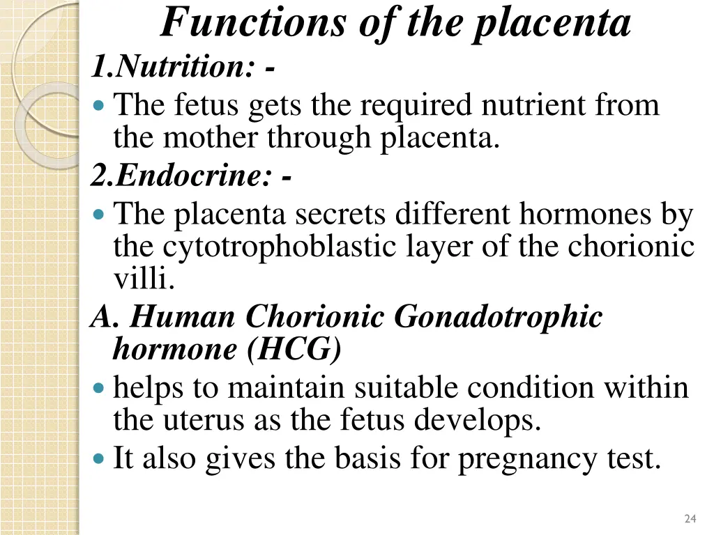 functions of the placenta 1 nutrition the fetus