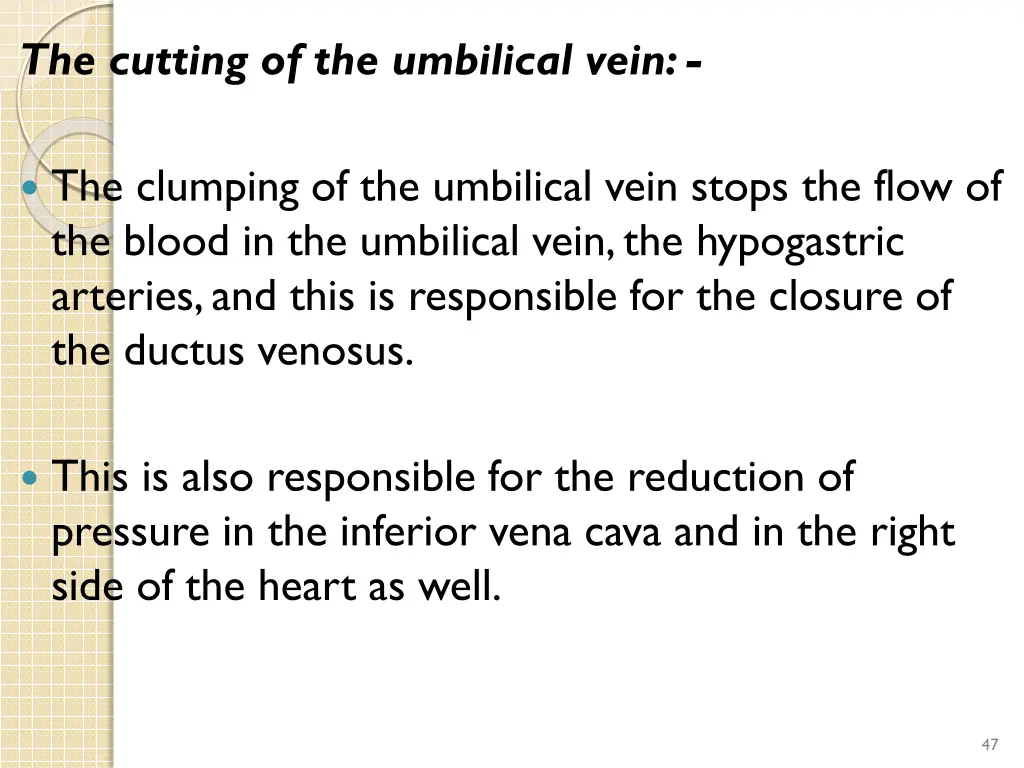 the cutting of the umbilical vein