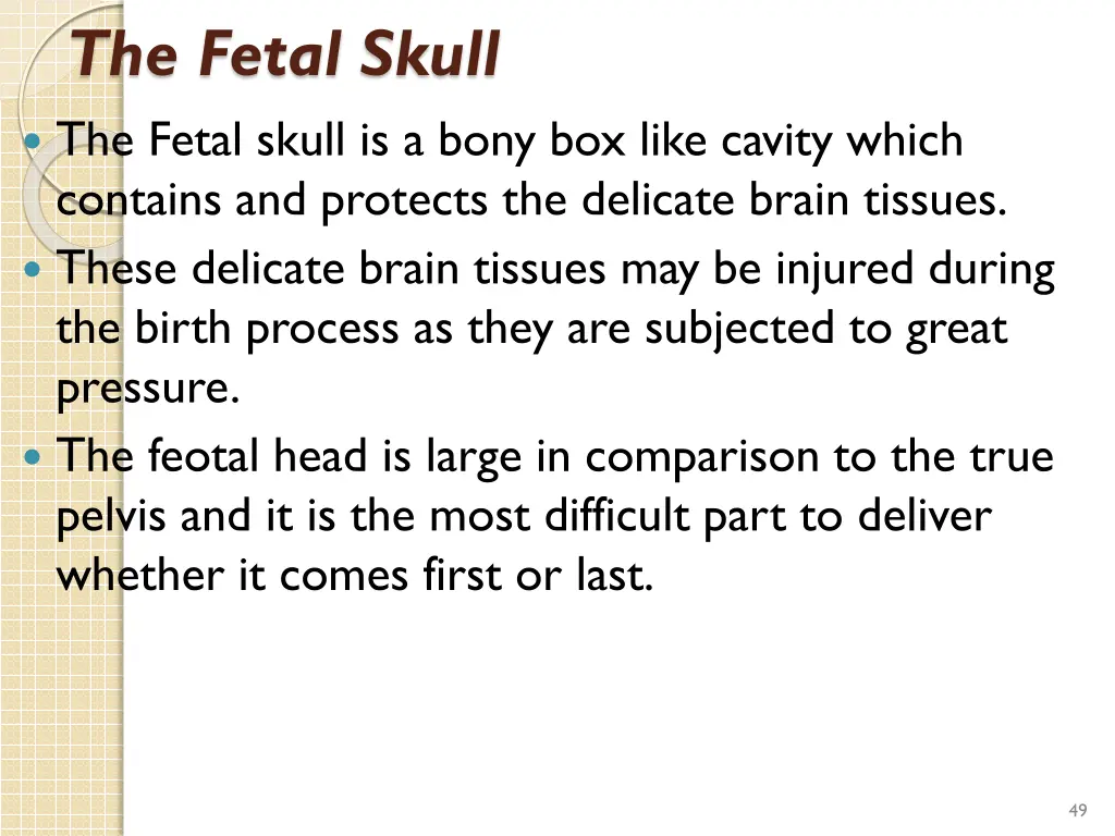 the fetal skull the fetal skull is a bony