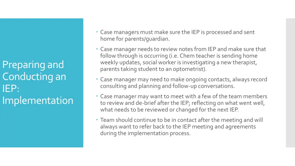 case managers must make sure the iep is processed