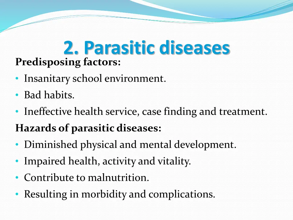 2 parasitic diseases predisposing factors