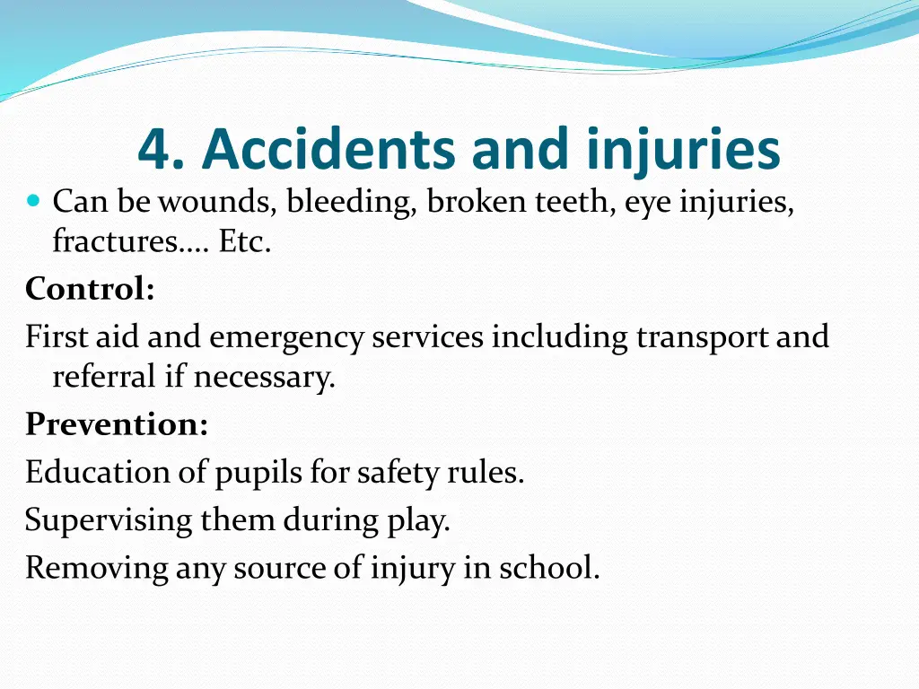 4 accidents and injuries can be wounds bleeding