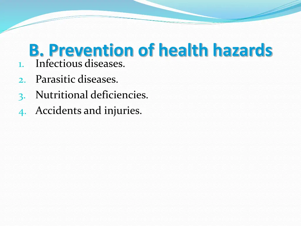 b prevention of health hazards infectious