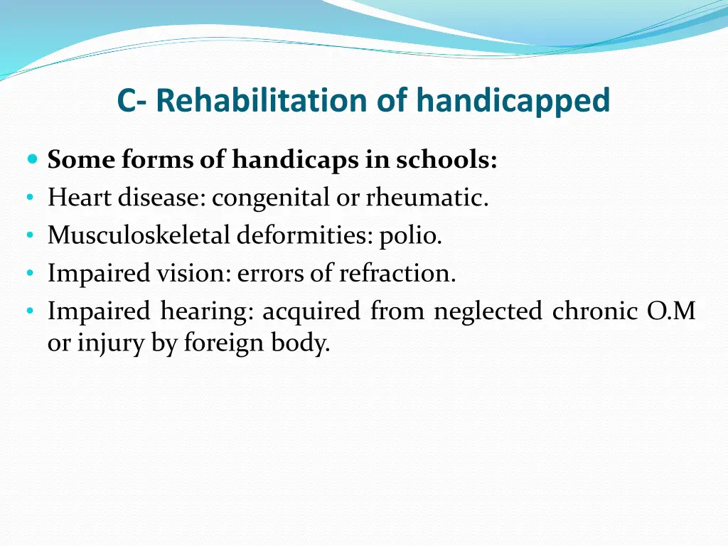 c rehabilitation of handicapped