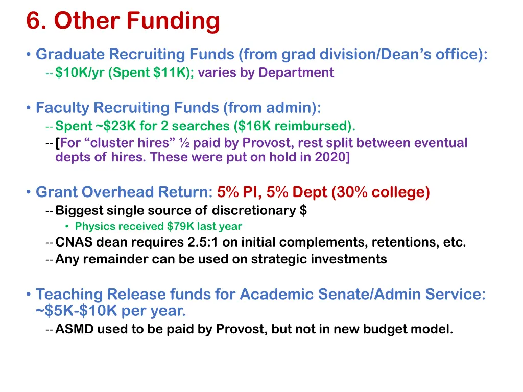 6 other funding