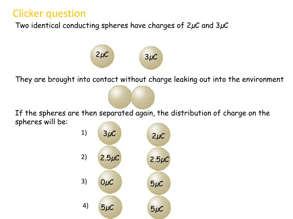 clicker question two identical conducting spheres