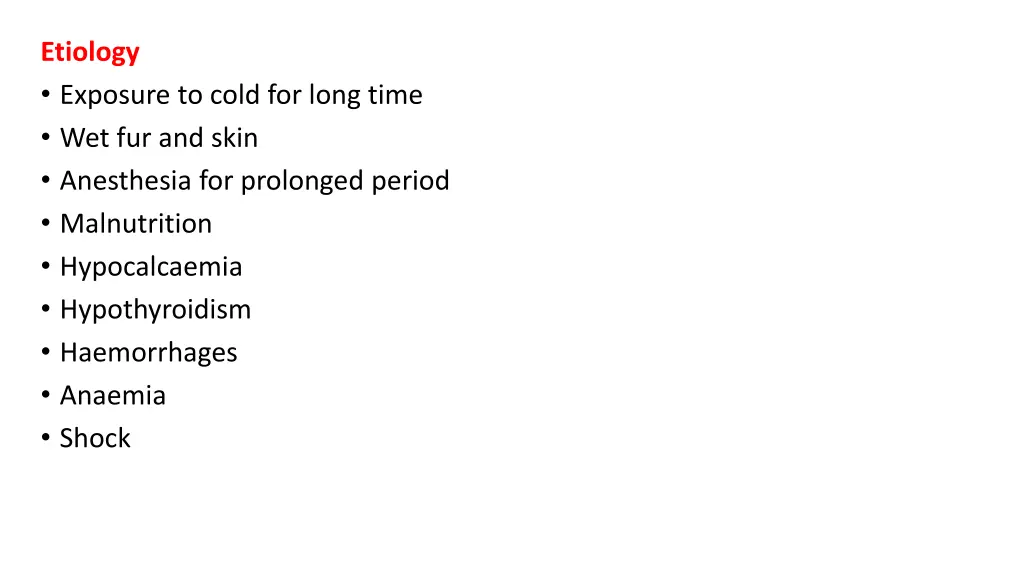 etiology exposure to cold for long time