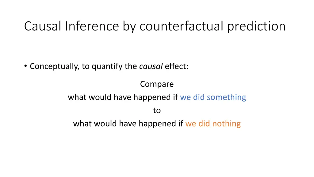 causal inference by counterfactual prediction