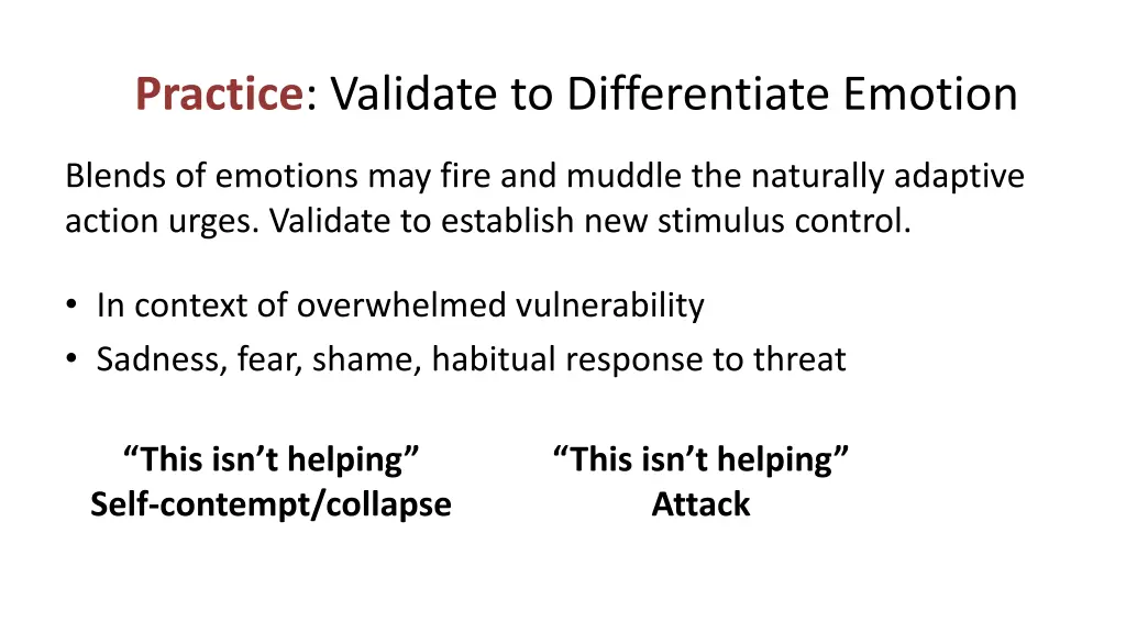 practice validate to differentiate emotion