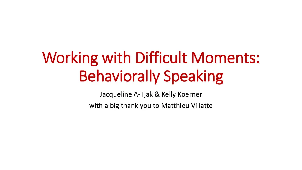 working with difficult moments working with