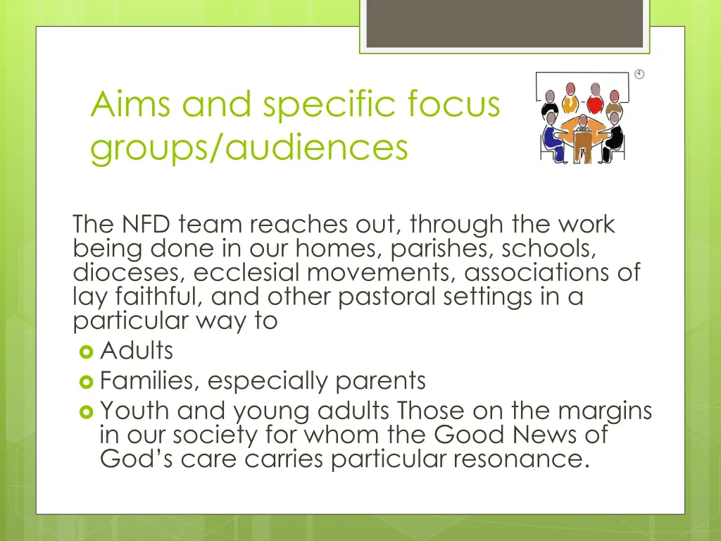 aims and specific focus groups audiences