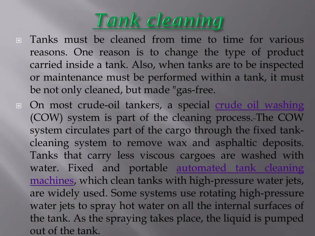 tanks must be cleaned from time to time