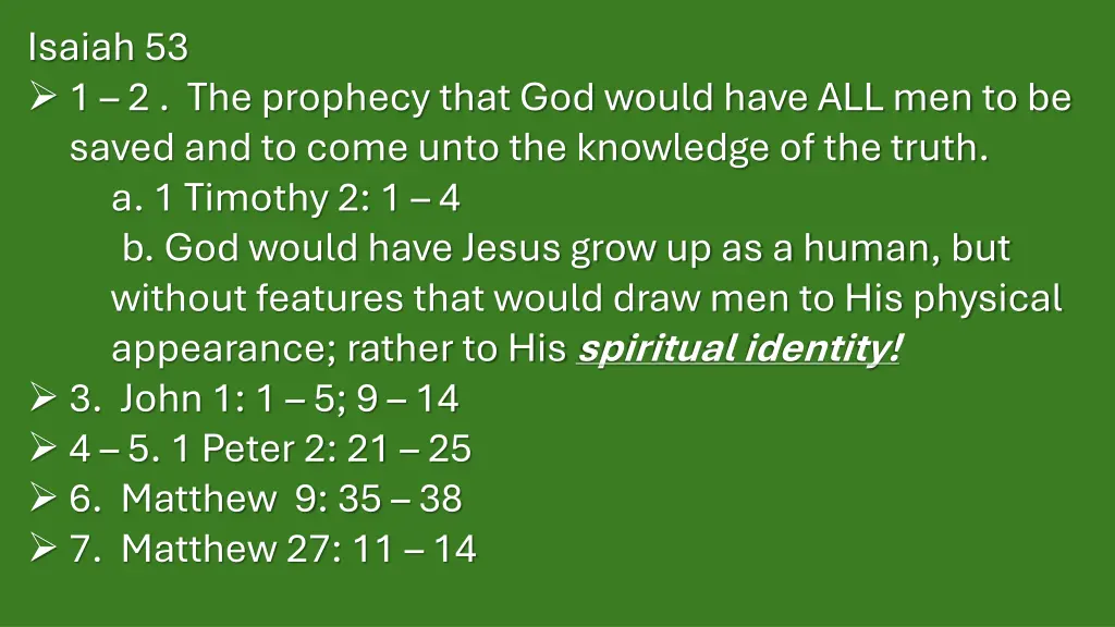 isaiah 53 1 2 the prophecy that god would have