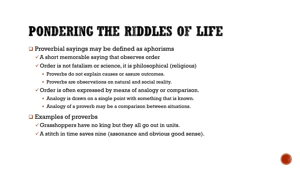 pondering the riddles of life