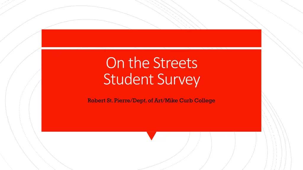 on the streets student survey