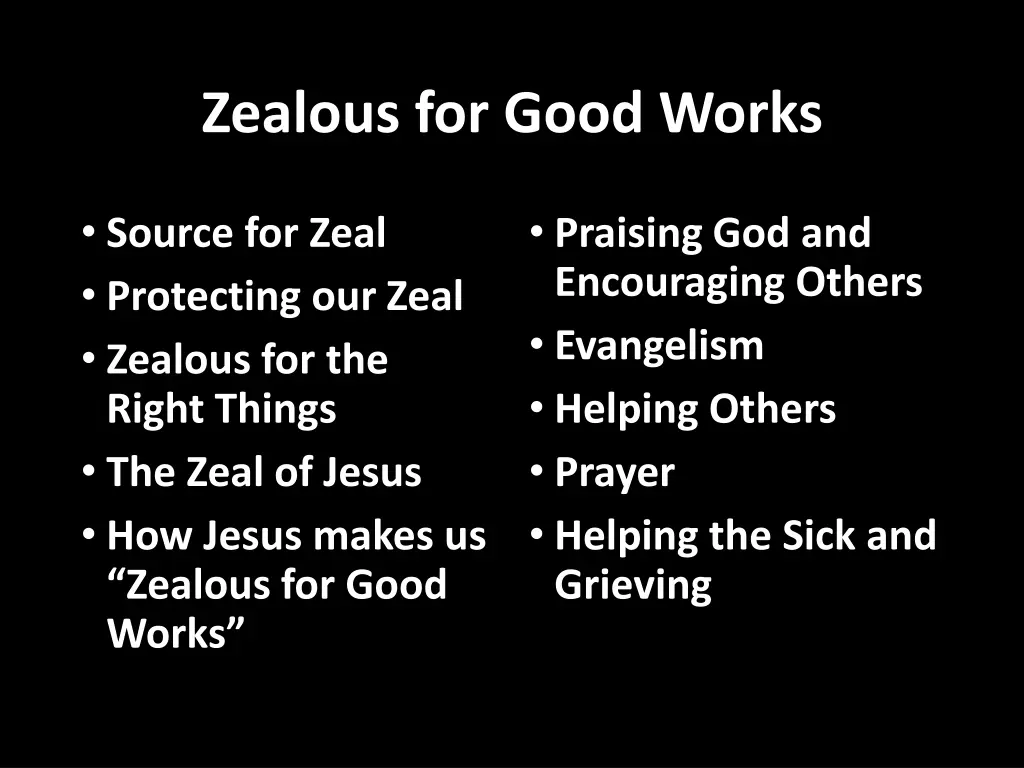 zealous for good works