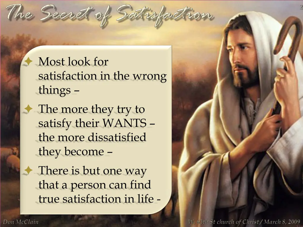 most look for satisfaction in the wrong things