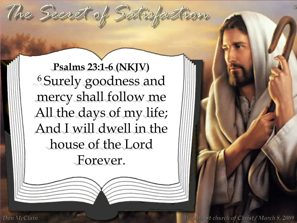 psalms 23 1 6 nkjv 6 surely goodness and mercy