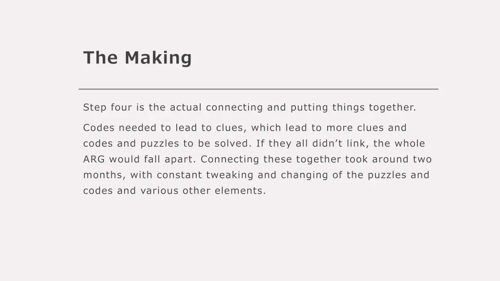 the making