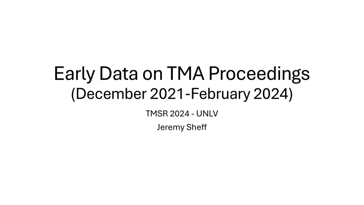 early data on tma proceedings december 2021