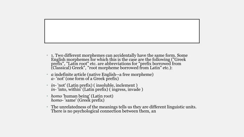 1 two different morphemes can accidentally have