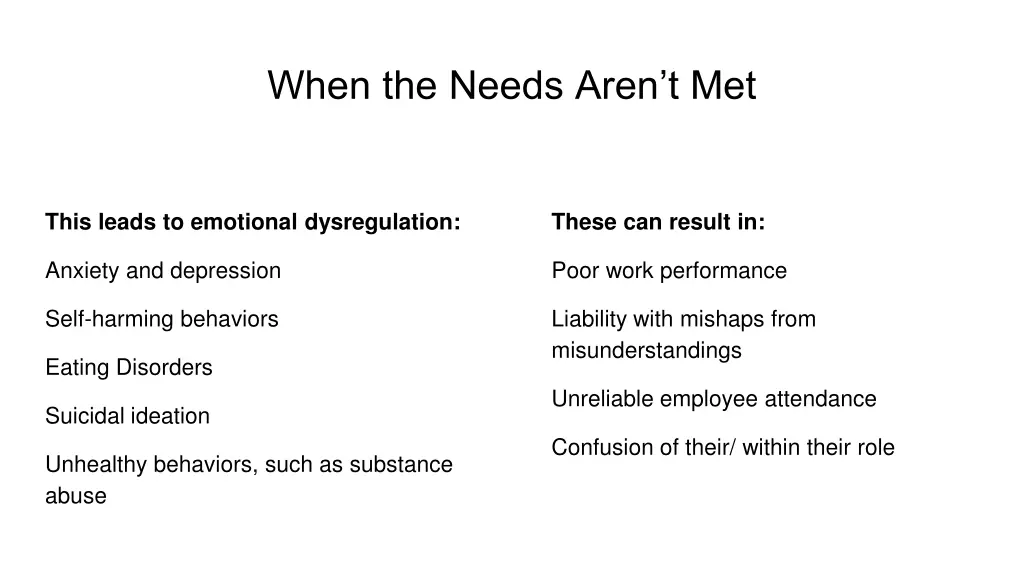 when the needs aren t met