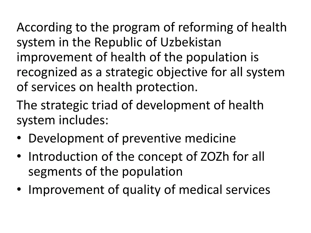 according to the program of reforming of health
